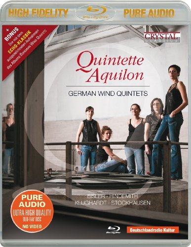 Quintette Aquilon - German Wind Quintets By Eisler, Hindemith, Klughardt, Stockhausen (Blu-ray Audio)