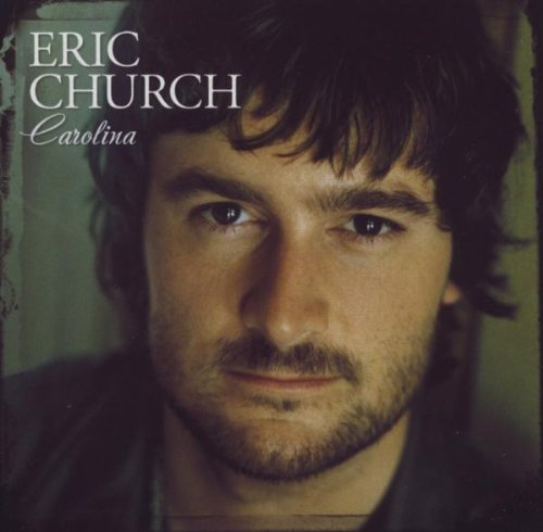 Eric Church - Carolina