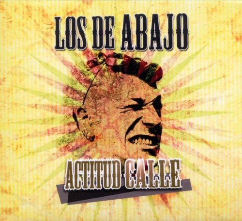 Los de Abajo - Actitud Calle