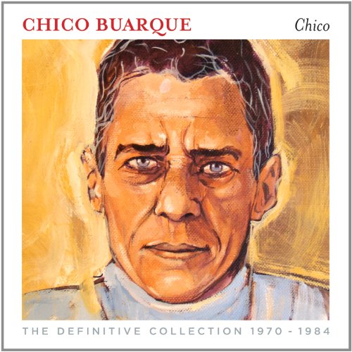 Chico Buarque - Chico-the Definite Collection