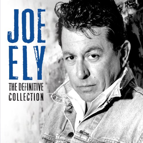 Joe Ely - Definitive Collection,the