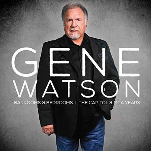 Gene Watson - Barrooms and Bedrooms