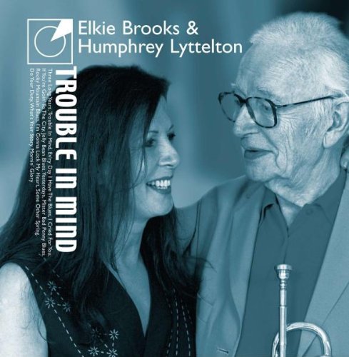 Elkie & Lyttelton,Humphrey Brooks - Trouble in Mind