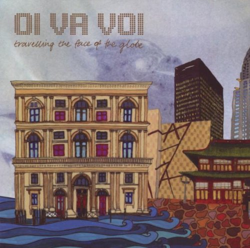 Oi Va Voi - Travelling the Face of the Globe