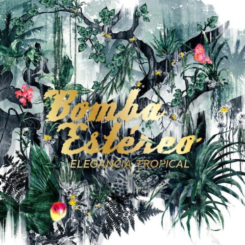 Bomba Estereo - Elegancia Tropical