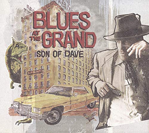 Son of Dave - Blues at the Grand