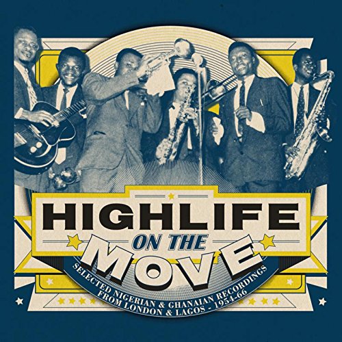  - Highlife on the Move:Selected Nigerian & Ghanaian [Vinyl LP]