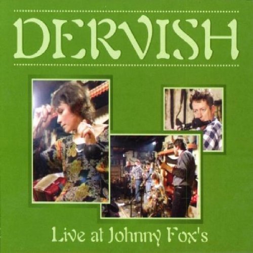 Dervish - Love at Johnny Fox's