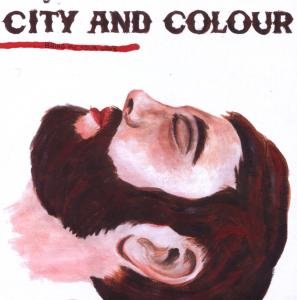 City And Colour - Bring me your love