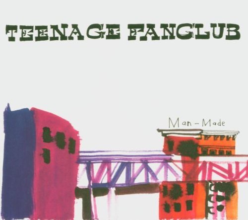 Teenage Fanclub - Man-made