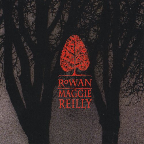 Maggie Reilly - Rowan