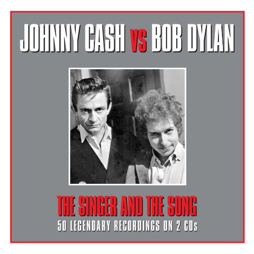 Cash , Johnny vs. Dylan , Bob - The Singer and the Song - 50 Legendary Recordings on 2 CDs