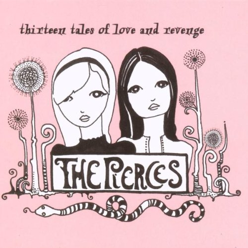 Pierces , The - Thirteen tales of love and revenge