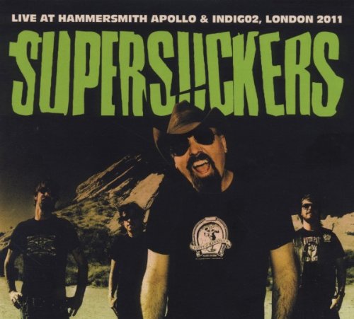 Supersuckers - Live at Hammersmith Apollo & Indigo2 2011