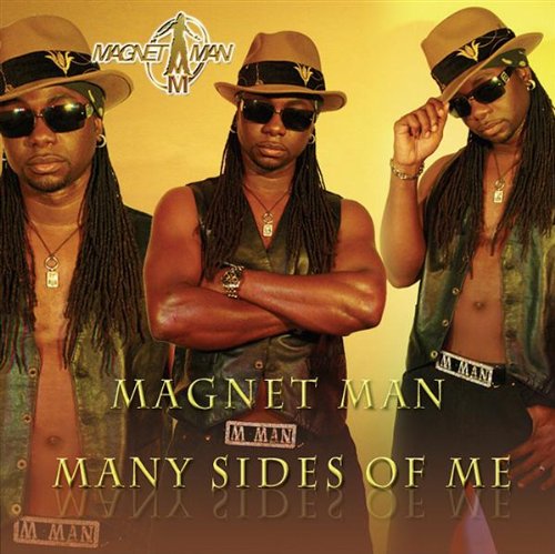 Magnet Man - Many Sides of Me