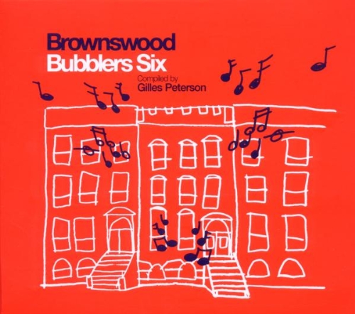 Gilles Peterson - Brownswood Bubblers Vol.6