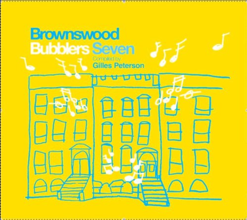 Gilles Peterson - Brownswood Bubblers Vol.7