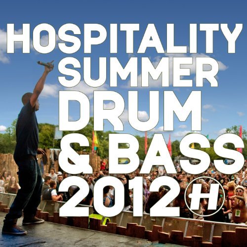 Hospital Presents - Hospitality Summer Drum & Bass 2012