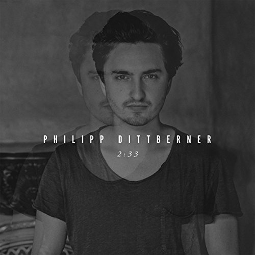 Dittberner , Philipp - 2:33 (Deluxe 2cd Edition)