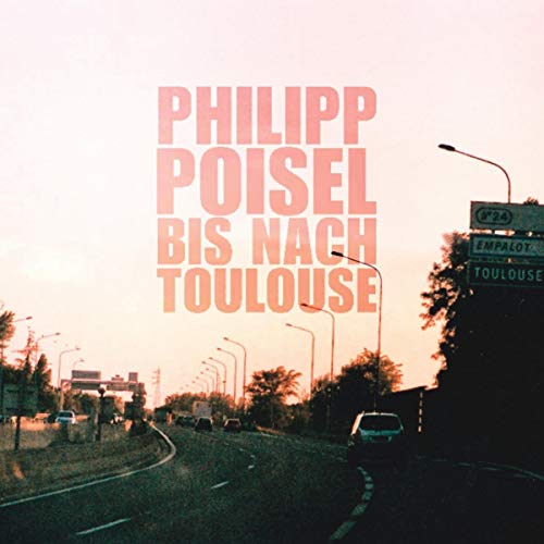 Philipp Poisel - Bis Nach Toulouse (180g Lp) [Vinyl LP]