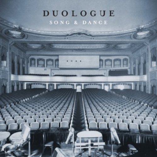 Duologue - Song & Dance