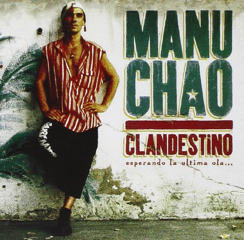 Manu Chao - Clandestino (Original Release