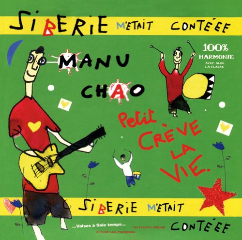 Manu Chao - Sibérie m'était contéee