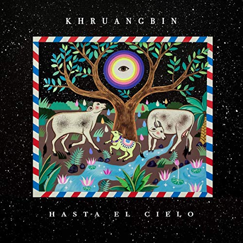 Khruangbin - Hasta El Cielo (Con Todo El Mundo In Dub)