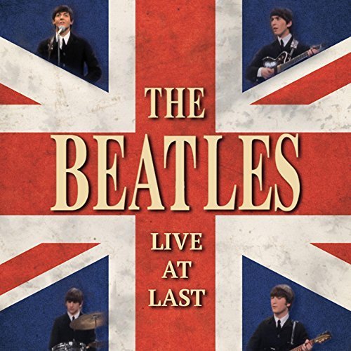 The Beatles - The Beatles - Live At Last