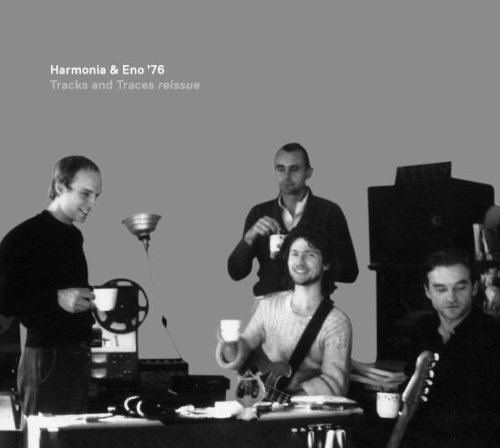 Harmonia & Eno '76 - Tracks and Traces Reissue