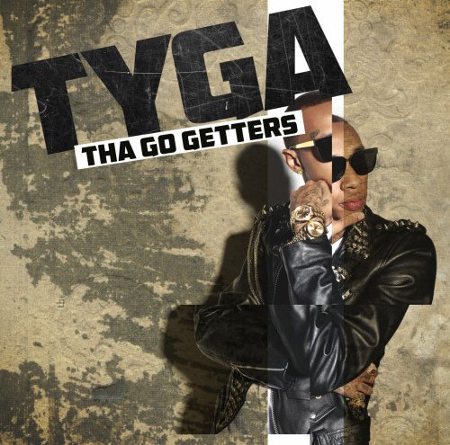 Tyga - Tha Go Getters