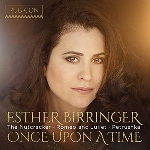 Birringer , Esther - Once Upon A Time: Petrushka / Romeo And Juliet / The Nutcracker