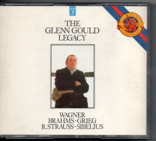 Gould , Glenn - The Glenn Gould Legacy 3: Wagner Brahms, Grieg, Strauss, Sibelius