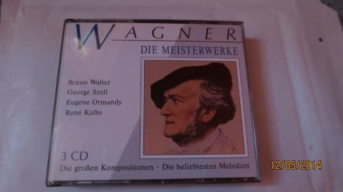 Wagner , Richard - Die Meisterwerke (Walter, Szell, Ormandy, Kollo)