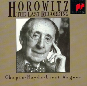 Horowitz , Vladimir - The Last Recording: Chopin Haydn Liszt Wagner