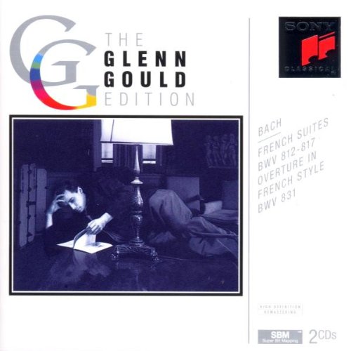 Glenn Gould - The Glenn Gould Edition: Bach Französische Suiten (French suites)