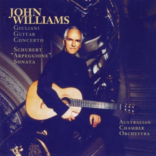 Williams , John & Australian Chamber Orchestra - Giuliani Guitar Concerto / Schubert 'Arpeggione' Sonata