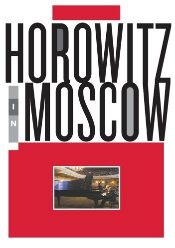 Horowitz , Vladimir - Horowitz in Moscow