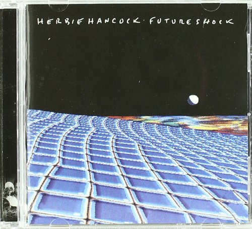 Hancock , Herbie - Future Shock (Remastered)