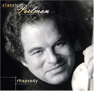 Itzhak Perlman - Rhapsody