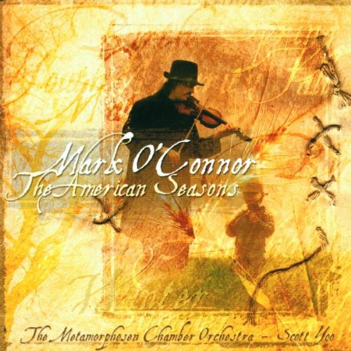 O'Connor , Mark - The American Seasons (The Metamorphosen Chamber Orchestra, Yoo)