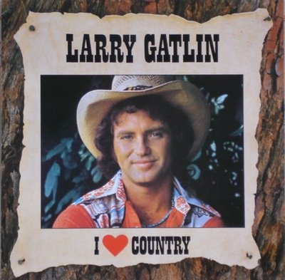 Gatlin , Larry - I Love Country (Vinyl)