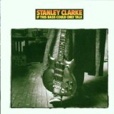 Clarke , Stanley - Live At The Greek (With Larry Carlton, Billy Cobham, Deron Johnson & Najee)