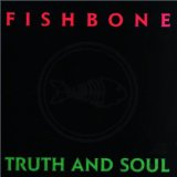 Fishbone & the Familyhood Next - The Psychotic Friends Nuttwerx