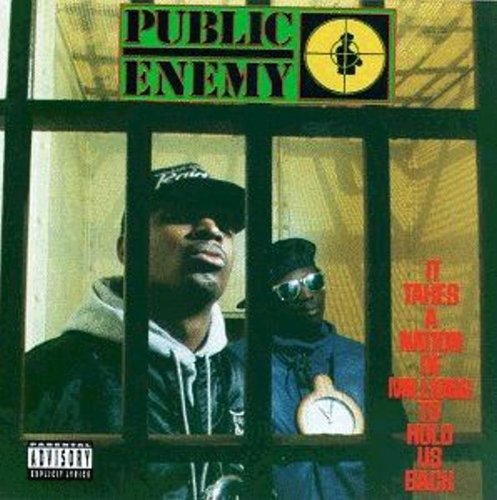 Public Enemy - It takes a nation of millions to hold us back