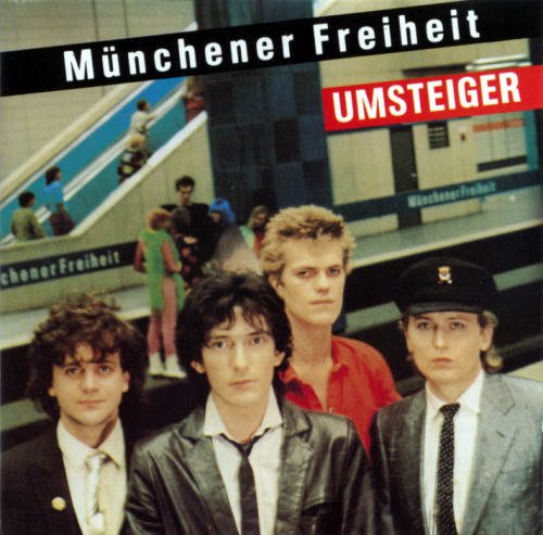 Münchener Freiheit - Umsteiger (1982/88)