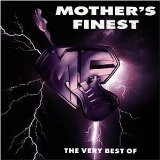 Mother's Finest - Live At Villa Berg: Right Here, Right Now