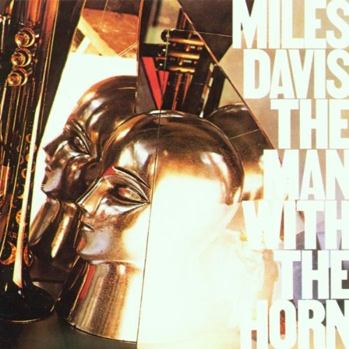 Davis , Miles - The man with the horn