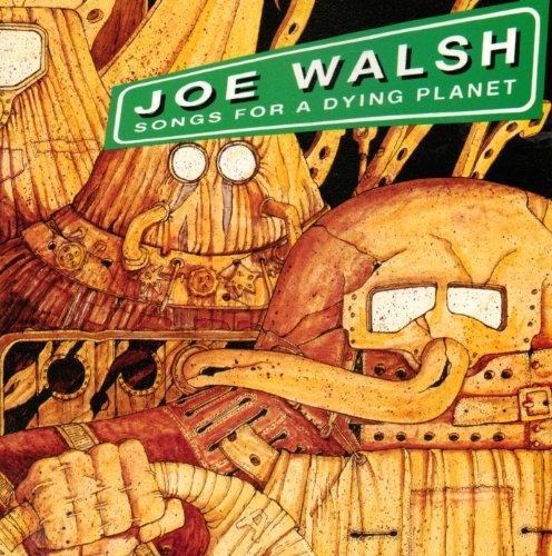 Walsh , Joe - Songs For A Dying Planet