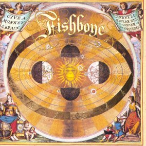 Fishbone - Give a monkey a brain